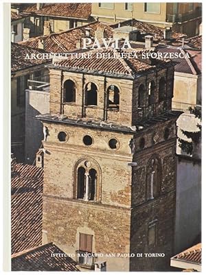Imagen del vendedor de PAVIA - ARCHITETTURE DELL'ETA' SFORZESCA.: a la venta por Bergoglio Libri d'Epoca