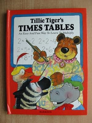 Bild des Verkufers fr TILLIE TIGER'S TIMES TABLES zum Verkauf von Stella & Rose's Books, PBFA