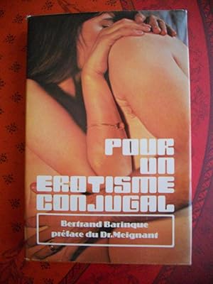 Imagen del vendedor de Pour un erotisme conjugal - Preface du Dr Meignant a la venta por Frederic Delbos