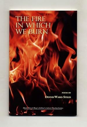 The Fire in Which We Burn - 1st Edition/1st Printing