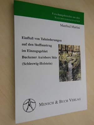 Einfluß von Talniederungen auf den Stoffaustrag im Einzugsgebiet Buckener Au, obere Stör (Schlesw...