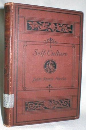 On Self-Culture; Intellectual, Physical, and Moral ; A Vade Mecum for Young Men and Students