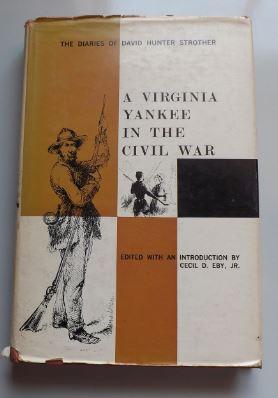 Immagine del venditore per A Virginia Yankee in the Civil War: The Diaries of David Hunter Strother venduto da ACCESSbooks