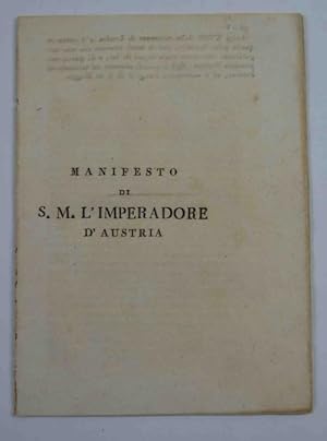 Manifesto di S.M. L'Imperadore d'Austria.