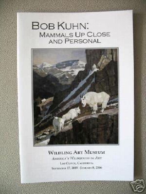 Bob Kuhn: Mammals Up Close and Personal ** Signed By Bob Kuhn **