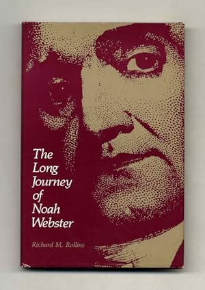 Seller image for The Long Journey of Noah Webster - 1st Edition/1st Printing for sale by Books Tell You Why  -  ABAA/ILAB