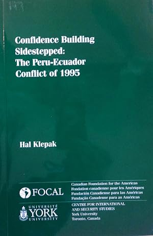 Bild des Verkufers fr Confidence Building Sidestepped: The Peru-Ecuador Conflict of 1995 zum Verkauf von School Haus Books