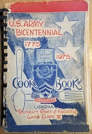 Bild des Verkufers fr U.S.ARMY BICENTENNIAL 1775-1975 COOK BOOK zum Verkauf von MARIE BOTTINI, BOOKSELLER