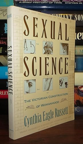Seller image for SEXUAL SCIENCE The Victorian Construction of Womanhood for sale by Rare Book Cellar