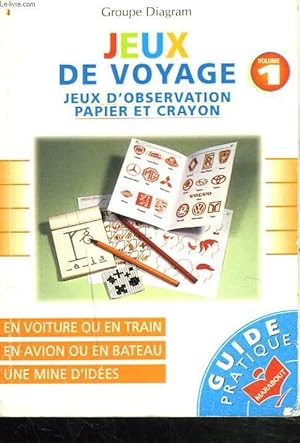 Seller image for JEUX DE VOYAGE. JEUX D'OBSERVATION. PAPIER ET CRAYON. VOL. 1. for sale by Le-Livre