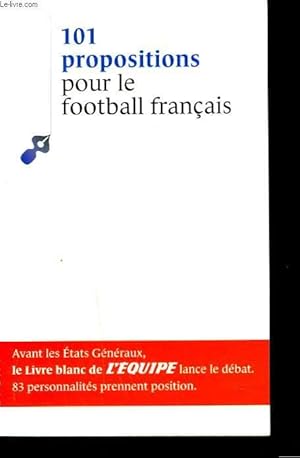 Bild des Verkufers fr 101 PRPOSITIONS POR LE FOOTBALL FRANCAIS zum Verkauf von Le-Livre