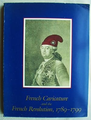 Imagen del vendedor de French Caricature and the French Revolution, 1789-1799 a la venta por Design Books