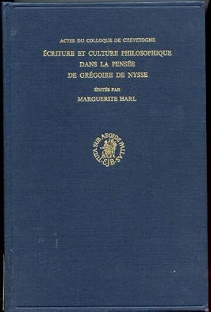 Imagen del vendedor de Ecriture et Culture Philosophique dans la Pensee de Gregoire de Nysse. Actes du Collque de Chevetogne (22-26 Septembre 1969) a la venta por Leaf and Stone Books