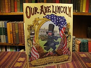 Imagen del vendedor de Our Abe Lincoln: An Old Tune With New Lyrics. (SIGNED) a la venta por Pages Past--Used & Rare Books