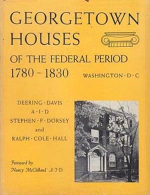 Image du vendeur pour Georgetown Houses of the Federal Period, Washington D.C., 1780-1830 mis en vente par LEFT COAST BOOKS