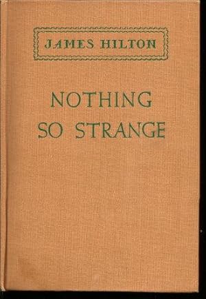 NOTHING SO STRANGE