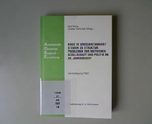 Imagen del vendedor de Krise in Grossbritannien? Studien zu Strukturproblemen der britischen Gesellschaft und Politik im 20. Jahrhundert. Arbeitskreis Deutsche England-Forschung: Verffentlichung 1. a la venta por Antiquariat Bookfarm