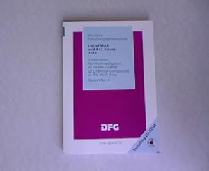 Bild des Verkufers fr List of MAK and BAT Values 2011. Maximum Concentrations and Biological Tolerance Values at the Workplace. Report 47. Comission for the Investigation of Health Hazards of Chemical Compounds in the Work Area. Report No. 47. zum Verkauf von Antiquariat Bookfarm