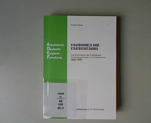 Seller image for Staatshandeln ohne Staatsverstndnis: Die Entwicklung des Politikfeldes Arbeitsbeziehungen in Grossbritannien 1965 - 1990. Arbeitskreis Deutsche England-Forschung: Verffentlichung 26. for sale by Antiquariat Bookfarm