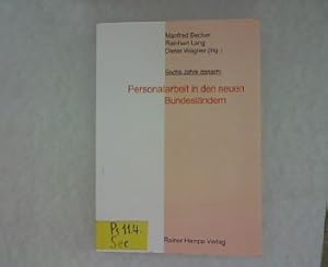 Bild des Verkufers fr Sechs Jahre danach: Personalarbeit in den neuen Bundeslndern. Manfred Becker . (Hg.), [Zeitschrift fr Personalforschung / Sonderband] Zeitschrift fr Personalforschung, Sonderband . der Zeitschrift fr Personalforschung ; 1996 zum Verkauf von Antiquariat Bookfarm