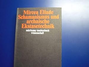 Schamanismus und archaische Ekstasetechnik