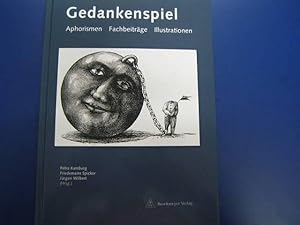 Gedankenspiel - Aphorismen/Fachbeiträge/Illustrationen