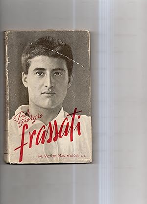 Seller image for LA JEUNESSE NOUVELLE : PIER GIORGIO FRASSATI 1901-1925. Prface de T.R.P. Gillet. for sale by Librairie CLERC