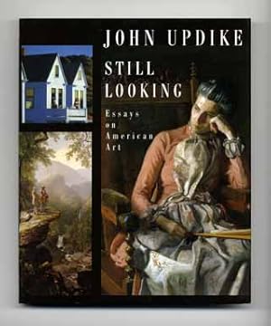 Bild des Verkufers fr Still Looking: Essays on American Art - 1st Edition/1st Printing zum Verkauf von Books Tell You Why  -  ABAA/ILAB