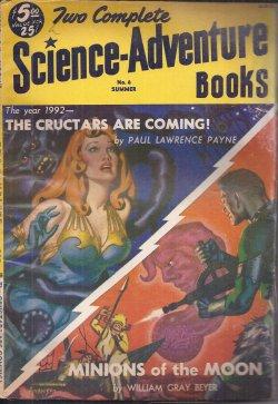 Seller image for TWO COMPLETE SCIENCE-ADVENTURE BOOKS: Summer 1952 ( April, Apr. - June ) No. 6 ("The Cructars Are Coming!"; "Minions of the Moon") for sale by Books from the Crypt