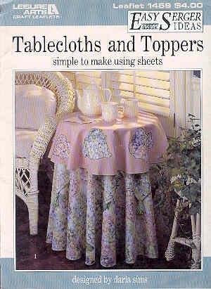 Immagine del venditore per Tablecloths and Toppers Simple to Make Using Sheets venduto da The Book Faerie