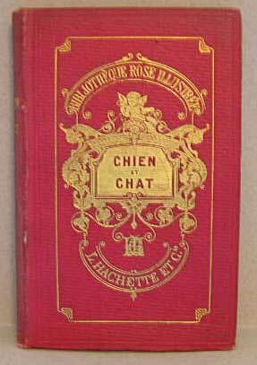 CHIEN ET CHAT, or Memoires De Capitaine et Minette