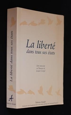 Bild des Verkufers fr La libert dans tous ses tats : regards croiss sur la conception occidentale de la libert zum Verkauf von Abraxas-libris