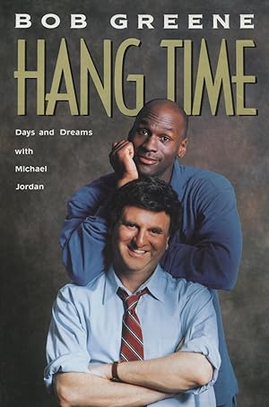 Seller image for Hang Time: Days and Dreams With Michael Jordan for sale by Kenneth A. Himber