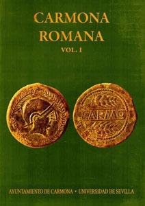 Seller image for CARMONA ROMANA (2 Vol.) for sale by KALAMO LIBROS, S.L.