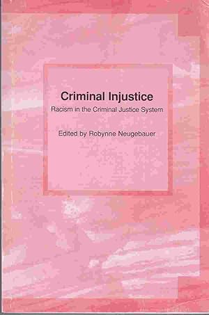 Seller image for Criminal Injustice Racism in the Criminal Justice System for sale by Riverwash Books (IOBA)