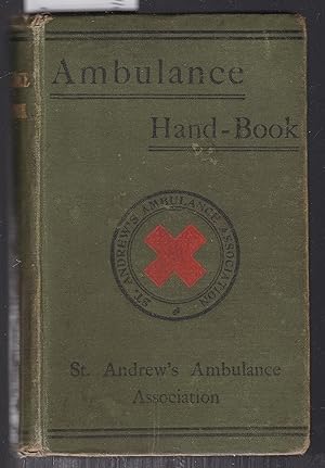 Imagen del vendedor de Ambulance Hand-Book on the Principles of First Aid to the Injured a la venta por Laura Books
