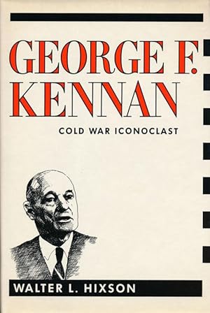 Image du vendeur pour George F. Kennan Cold War Iconoclast mis en vente par Good Books In The Woods