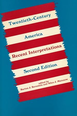 Seller image for Twentieth-Century America Recent Interpretations for sale by Good Books In The Woods