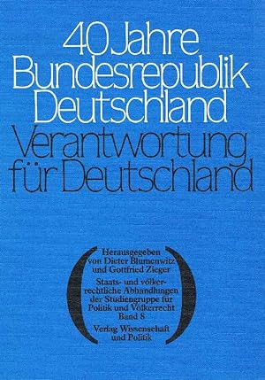 Seller image for 40 [Vierzig] Jahre Bundesrepublik Deutschland, Verantwortung fr Deutschland for sale by Antiquariat Lcke, Einzelunternehmung