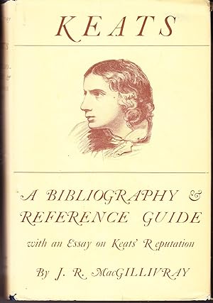 Keats: A Bibliography and Reference Guide with an Essay on Keats' Reputation