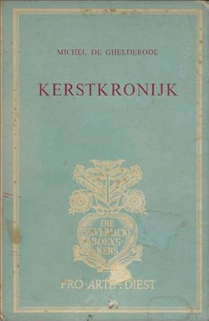 Seller image for KERSTKRONIJK. met opdracht. for sale by BOOKSELLER  -  ERIK TONEN  BOOKS
