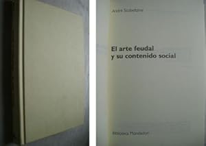 Imagen del vendedor de EL ARTE FEUDAL Y SU CONTENIDO SOCIAL a la venta por Librera Maestro Gozalbo