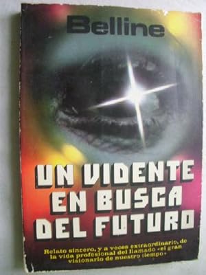 UN VIDENTE EN BUSCA DEL FUTURO