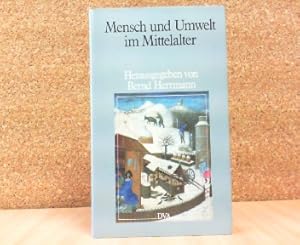 Bild des Verkufers fr Mensch und Umwelt im Mittelalter. zum Verkauf von Antiquariat Ehbrecht - Preis inkl. MwSt.