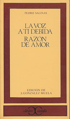 Imagen del vendedor de LA VOZ A TI DEBIDA - RAZON DE AMOR (Colecc Clsicos) 5EDICION a la venta por CALLE 59  Libros