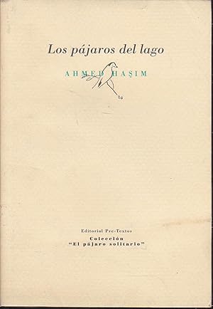 LOS PAJAROS DEL LAGO (Colección El Pájaro Solitario) poesia / Bilingüe Turco/español