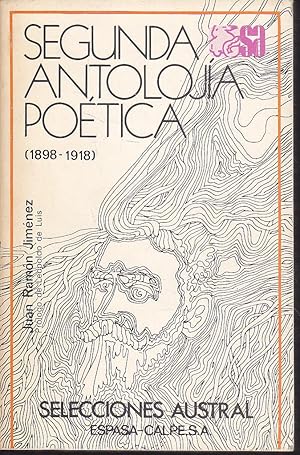 SEGUNDA ANTOLOJIA POETICA (1898-1918) (Selecciones Austral 6) 3ªEDICION