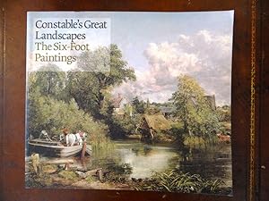 Image du vendeur pour Constable's Great Landscapes: The Six-Foot Paintings mis en vente par Mullen Books, ABAA