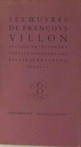 Seller image for Les oeuvres de franoys villon les lais le testament posies diverses le jargon for sale by crealivres