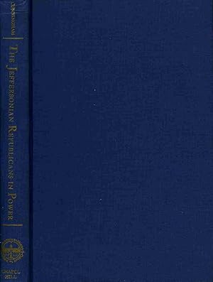 The Jeffersonian Republicans in Power: Party Operations, 1801-1809